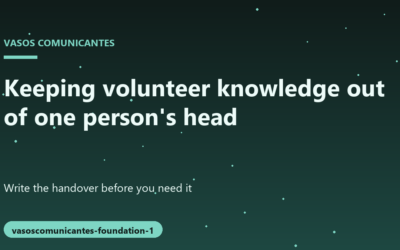 How to Maintain Institutional Memory in Volunteer Groups