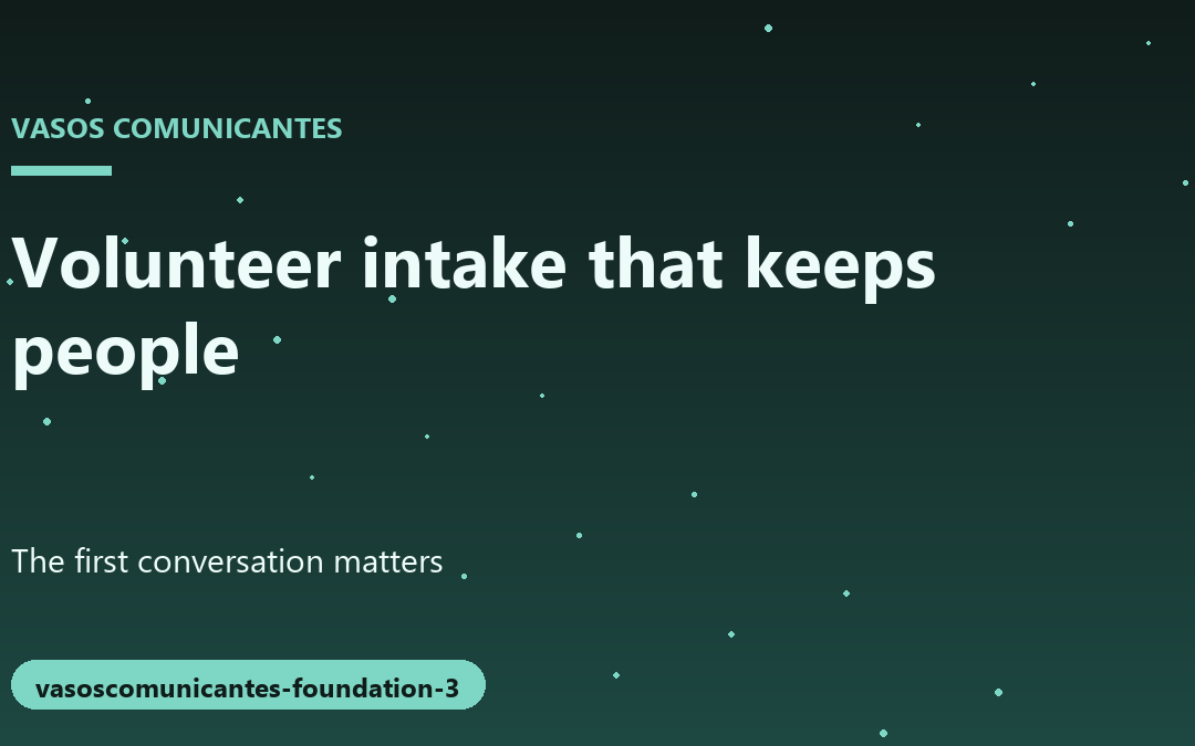 Why Successful Volunteer Intake Programs Focus on the First Month